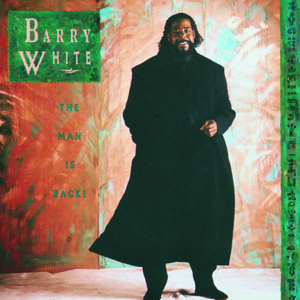 Barry White - 1989 - The Man Is Back! - Zortam Music