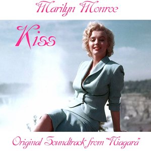 Kiss (Original Soundtrack from "Niagara")