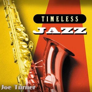 Timeless Jazz: Joe Turner