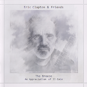 ERIC CLAPTON & FRIENDS - Call Me The Breeze Lyrics - Zortam Music