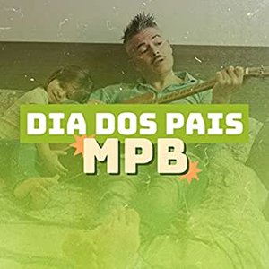 Dia dos Pais MPB