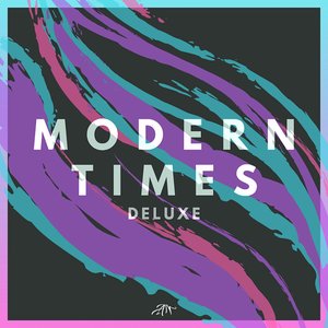 Modern Times (Deluxe)