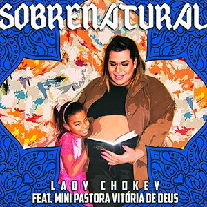 Sobrenatural (feat. Mini Pastora Vitória de Deus)