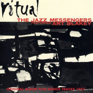 Ritual: The Modern Jazz Messengers (feat. Art Blakey)