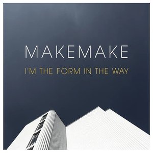 I'm the Form in the Way - Single