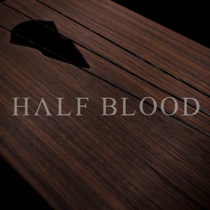 Half blood