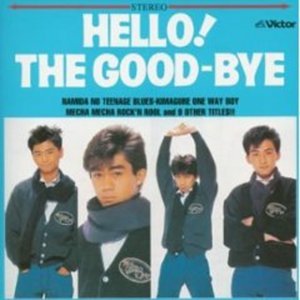 HELLO! THE GOOD-BYE