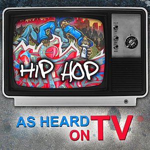 Hip Hop - As Heard On TV