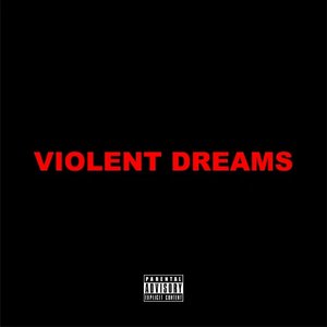 Violent Dreams - EP