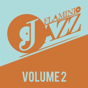 Flaminio Jazz, Vol. 2 (Jazz, Nu-Jazz, Acid Jazz)