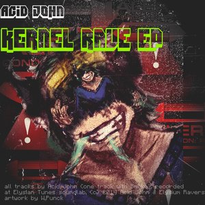 Kernel Rave EP