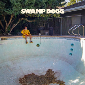 Swamp Dogg - Love, Loss, And Auto-Tune - Zortam Music