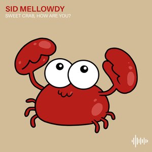 Sweet Crab, How Are You?