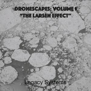 Dronescapes Vol1: The Larsen Effect