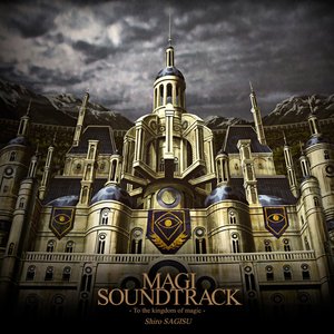 MAGI SOUNDTRACK -To the kingdom of magic-