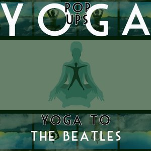 Yoga To The Beatles