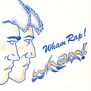 Wham Rap! (Enjoy What You Do) (Special U.S. Re-Mix)