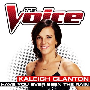 Have You Ever Seen the Rain (The Voice Performance) - Single