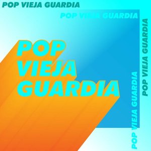 Pop vieja guardia