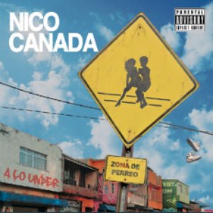 Nico Canada Presenta A lo Under - Zona De Perreo, Vol. 2