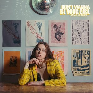 Don't Wanna Be Your Girl