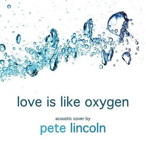 Love Is Like Oxygen