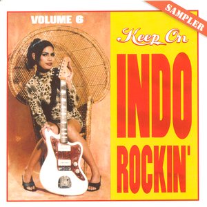 Keep On Indo Rockin' Vol. 6