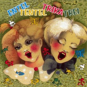 Entel-Tentel-Trika-Trei