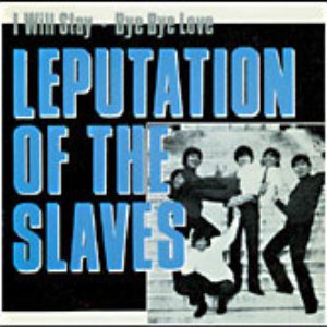 Image for 'Leputation Of The Slaves'