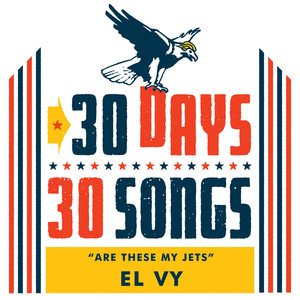 Are These My Jets (30 Days, 30 Songs)