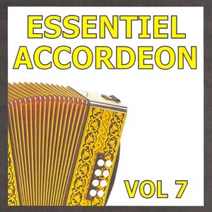 Essentiel Accordéon, vol. 7