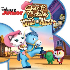 Sheriff Callie's Wild West (Music from the TV Series)