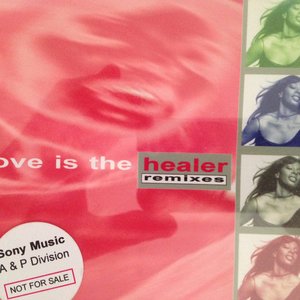Love Is The Healer remixes