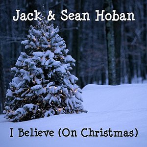 I Believe (On Christmas)