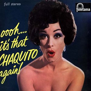 oooh... It's That Chaquito Again!