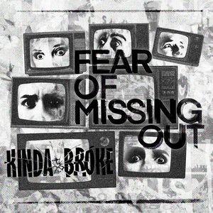 Fear Of Missing Out