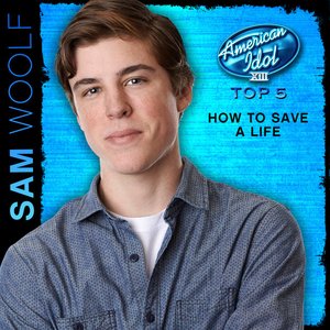 How to Save a Life (American Idol Performance)