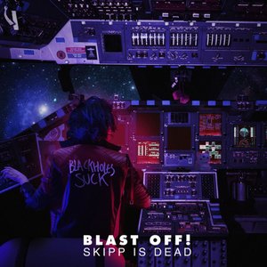 BLAST OFF!