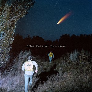 I Don’t Want to See You in Heaven [Explicit]