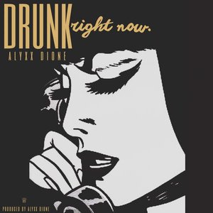 Drunk Right Now - Single