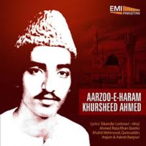 Aarzoo-E-Haram - Khursheed Ahmed