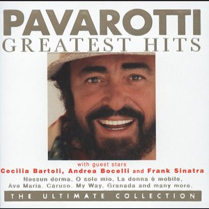Pavarotti Greatest Hits - The Ultimate Collection