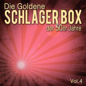 Die Goldene Schlager Box der 50er Jahre, Vol. 4