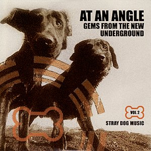 At An Angle- Gems From The New Underground Vol. 2