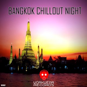 Bangkok Chillout Night