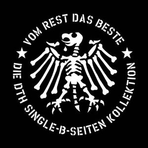 Vom Rest das Beste - Die DTH Single B-Seiten Kollektion