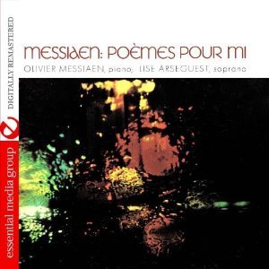 Messiaen: Poemes Pour Mi (Digitally Remastered)