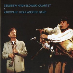 Zbigniew Namysłowski Quartet & Zakopane Highlanders Band
