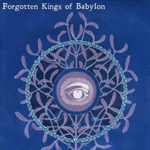 Forgotten Kings Of Babylon