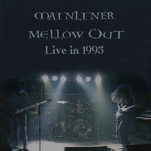 Mellow Out Live in 1995